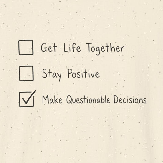 Make Questionable Decisions T-shirt