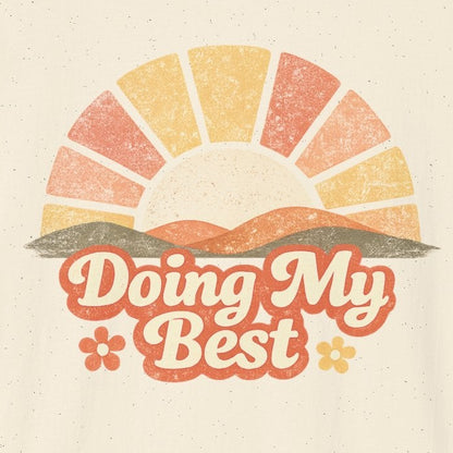 Doing My Best T-shirt