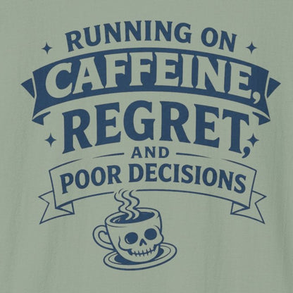 Running on Caffeine T-Shirt