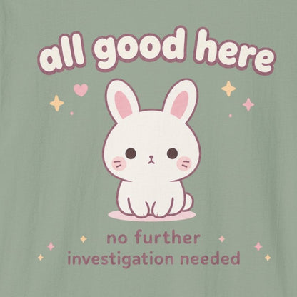 All Good Here T-Shirt