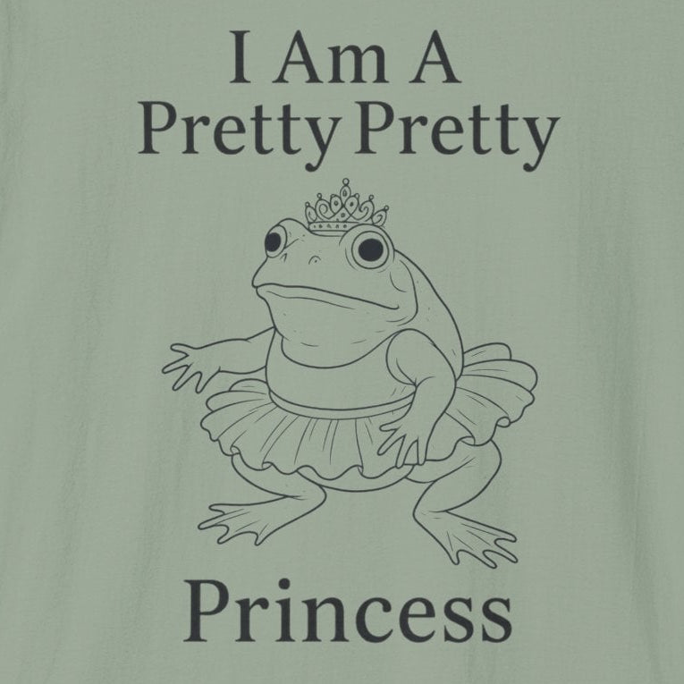 I Am a Pretty Pretty Princess T-Shirt - Bullfrog