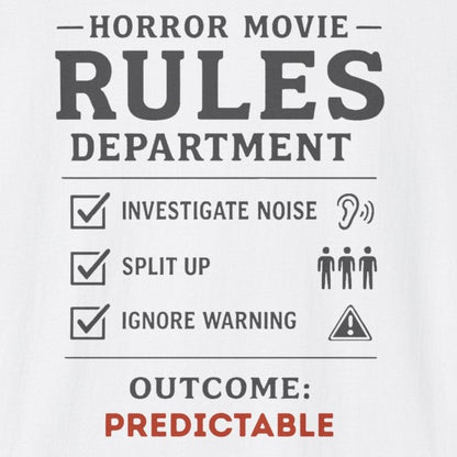 White t-shirt with text 'Horror Movie Rules Department' on a white background