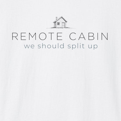Remote Cabin T-Shirt
