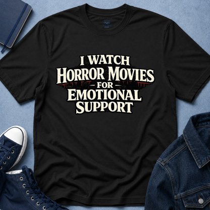 Horror Movies for Emotional Support T-Shirt