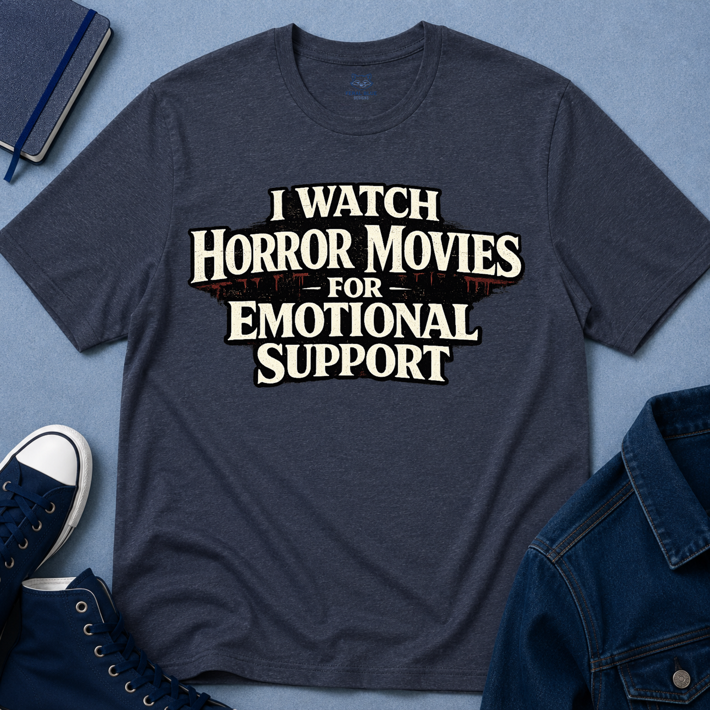Horror Movies for Emotional Support T-Shirt