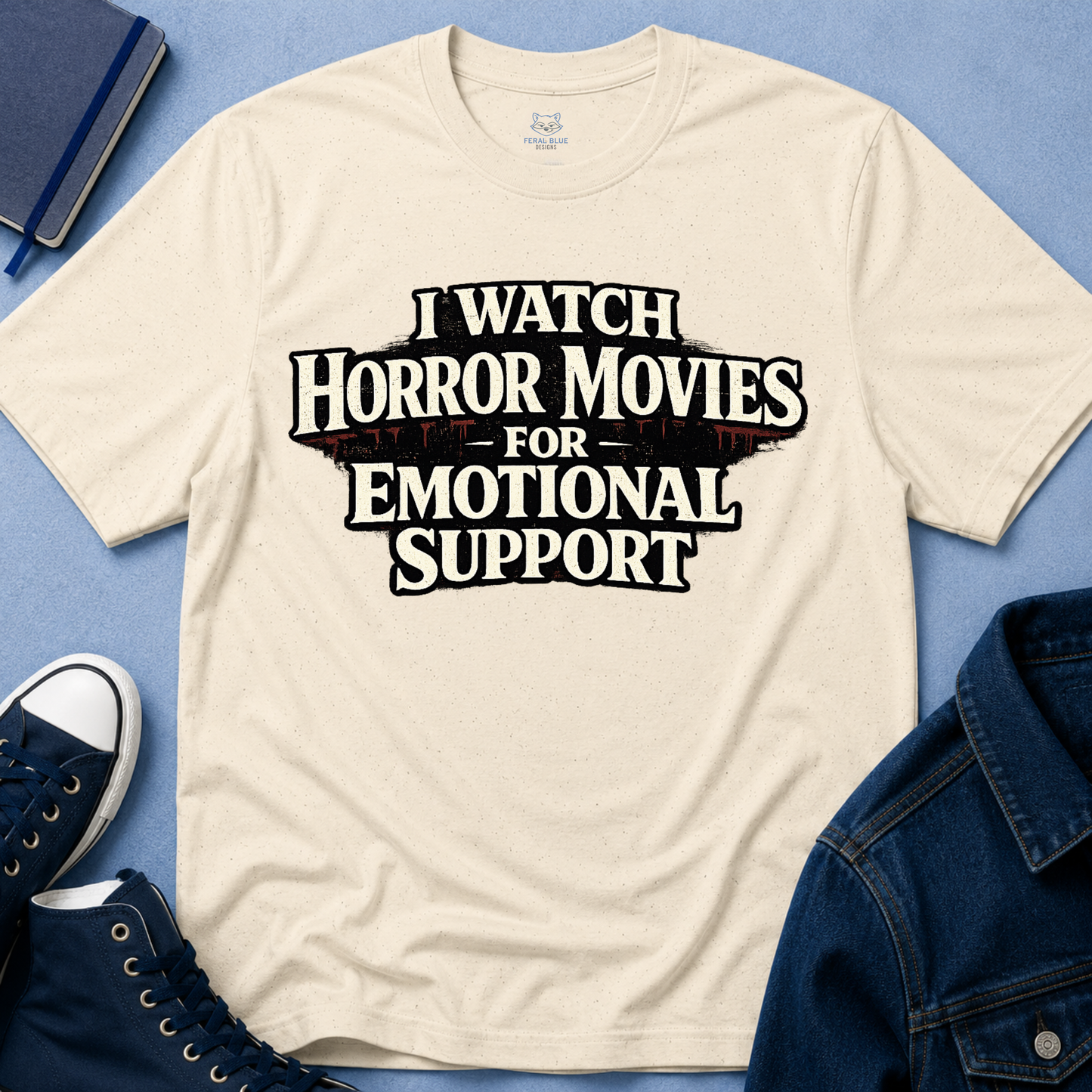 Horror Movies for Emotional Support T-Shirt