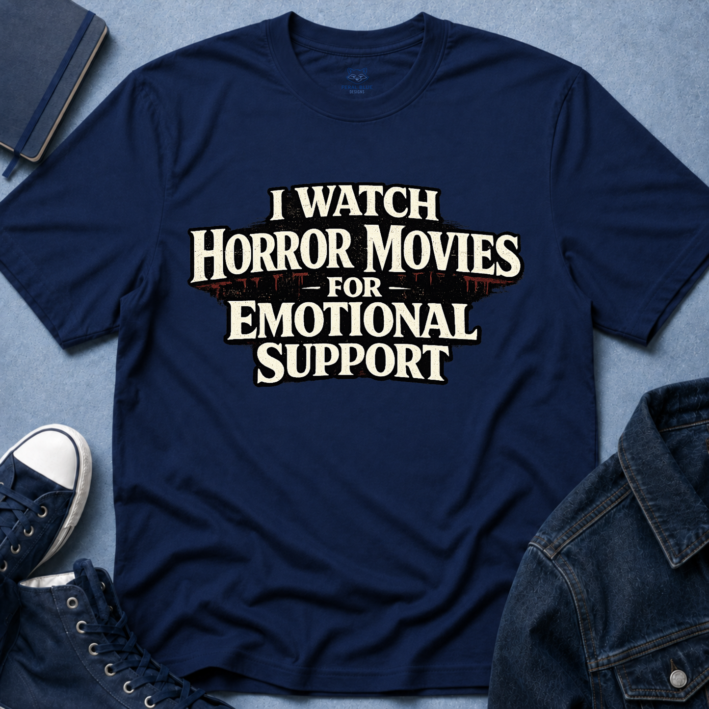 Horror Movies for Emotional Support T-Shirt