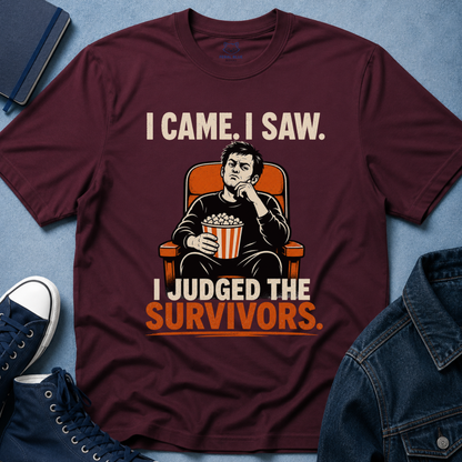 I Came. I Saw. I Judged T-Shirt