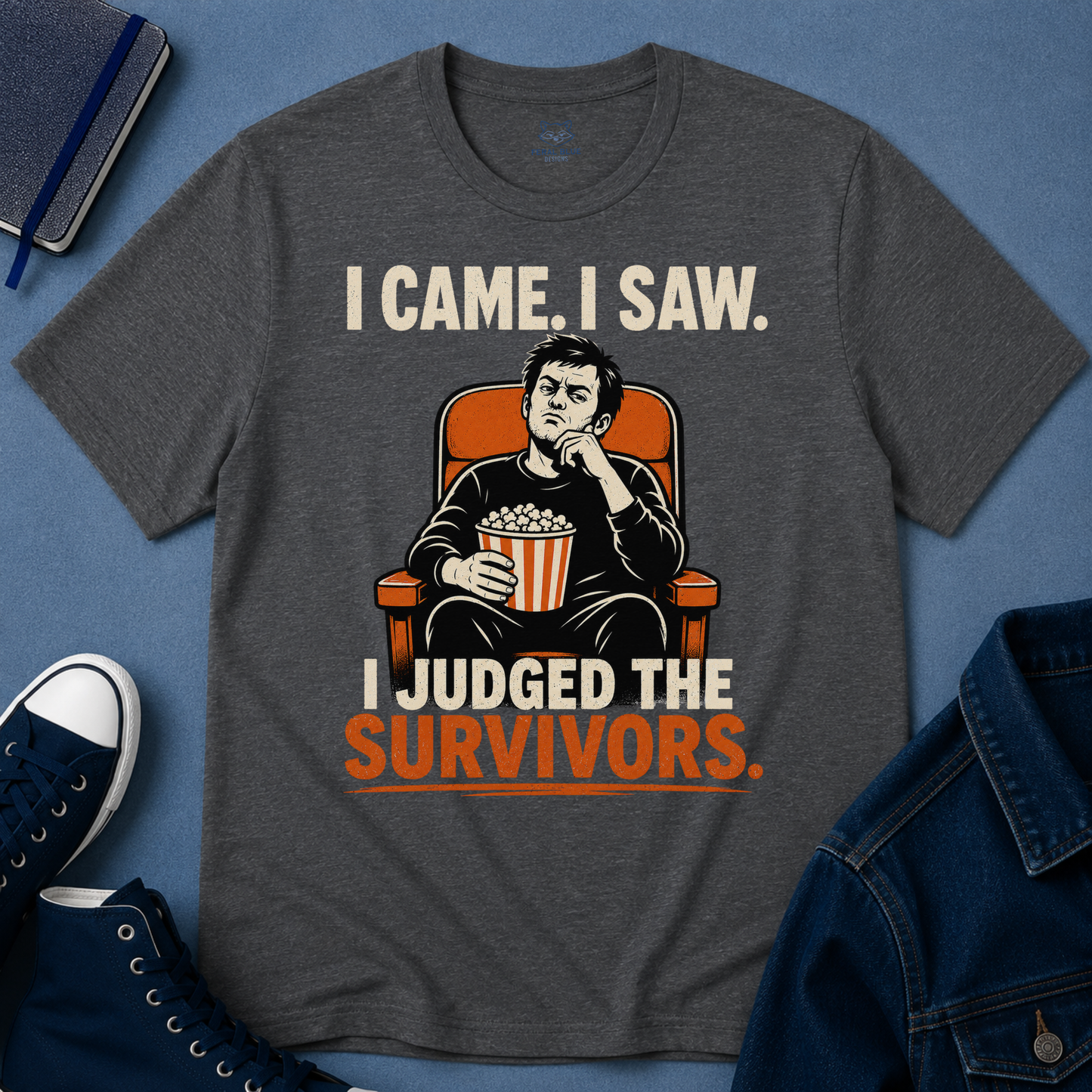 I Came. I Saw. I Judged T-Shirt