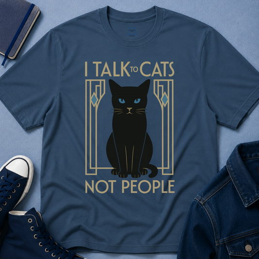 I Talk to Cats Not People T-Shirt