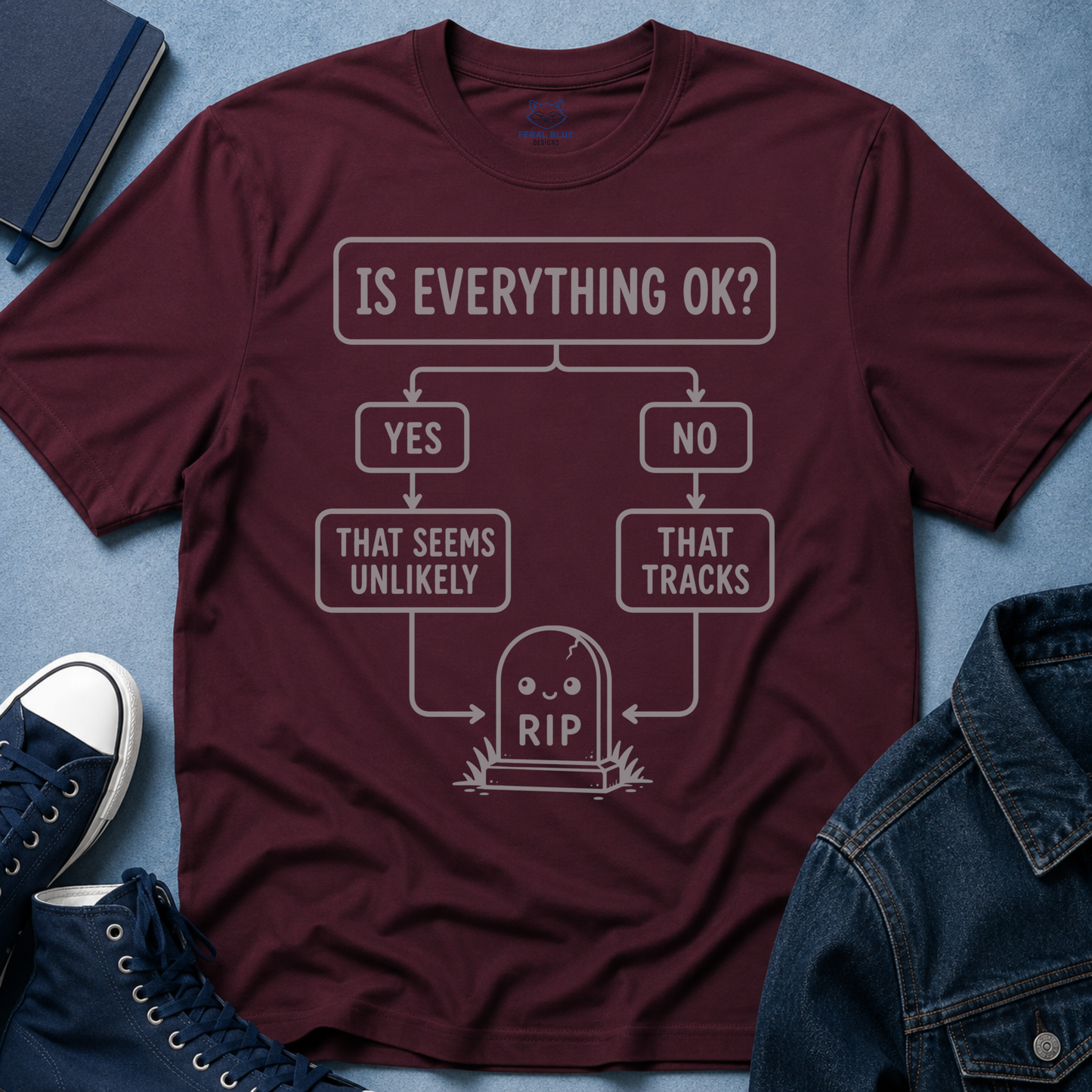 Is Everything OK T-Shirt
