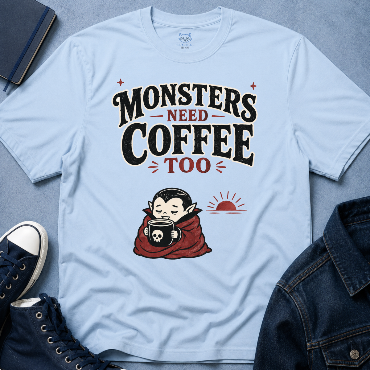 Monsters Need Coffee Too T-Shirt