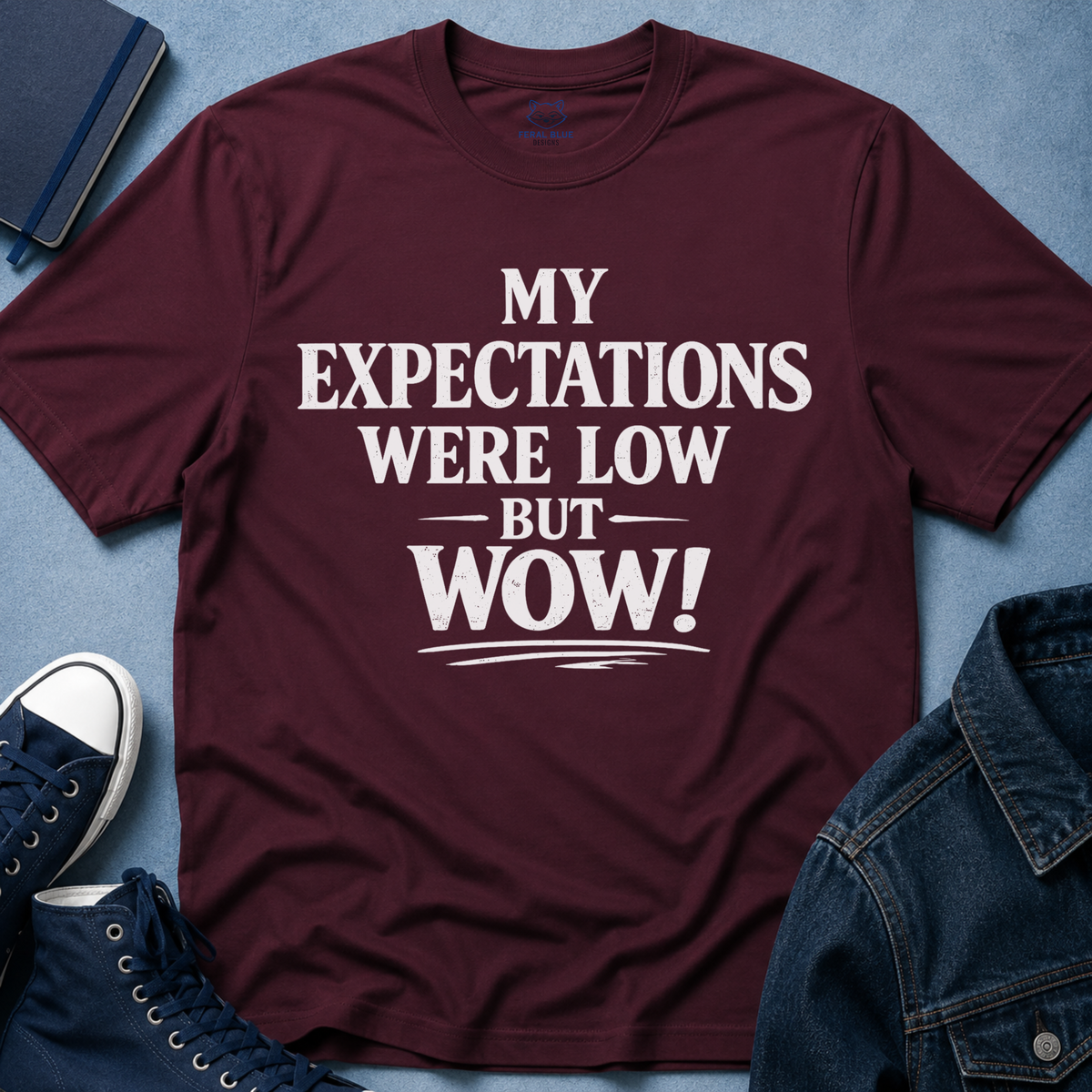 My Expectations Were Low T-Shirt