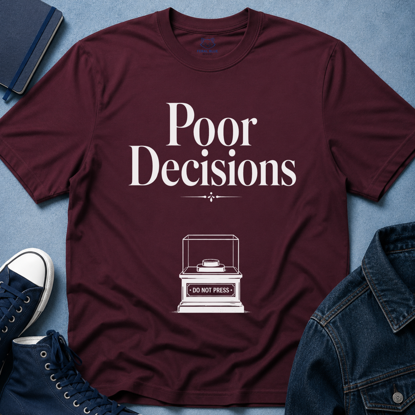 Poor Decisions T‑Shirt