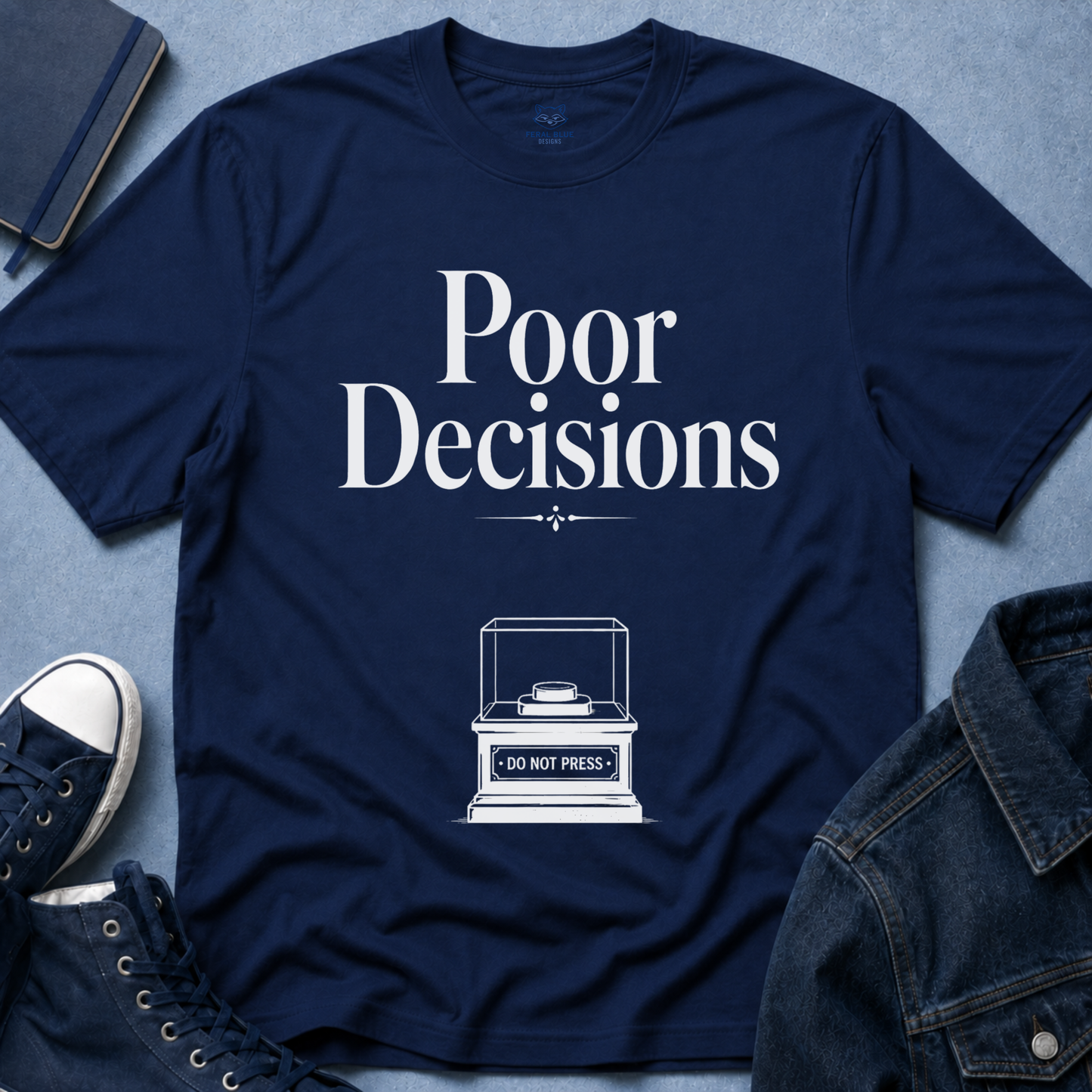 Poor Decisions T‑Shirt