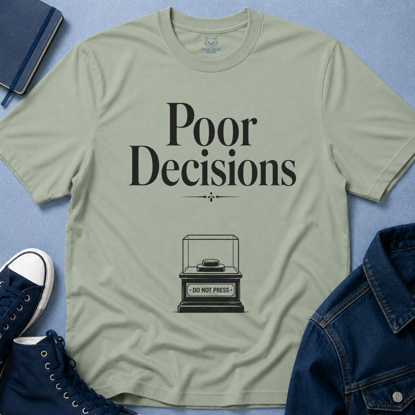 Poor Decisions T‑Shirt