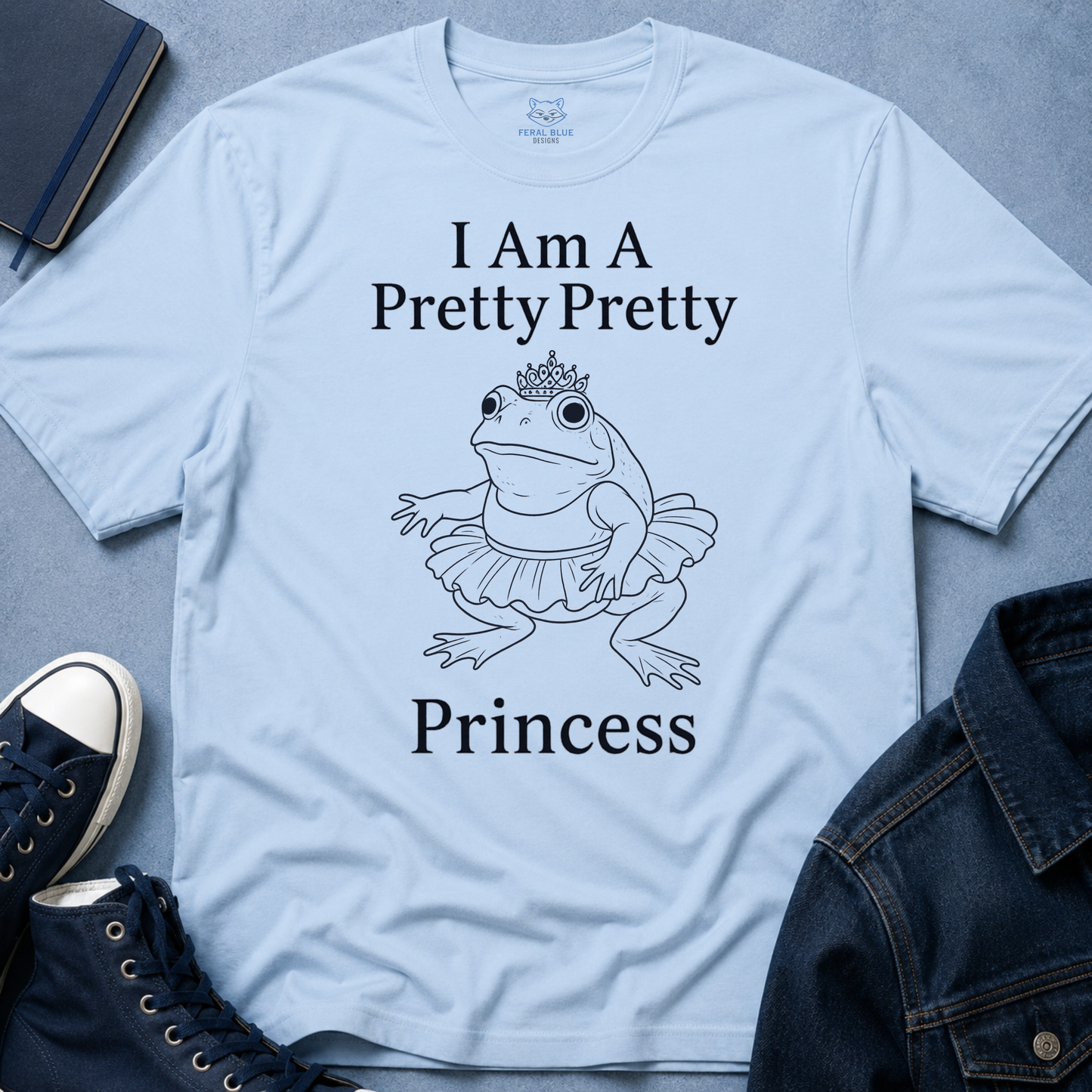 I Am a Pretty Pretty Princess T-Shirt - Bullfrog