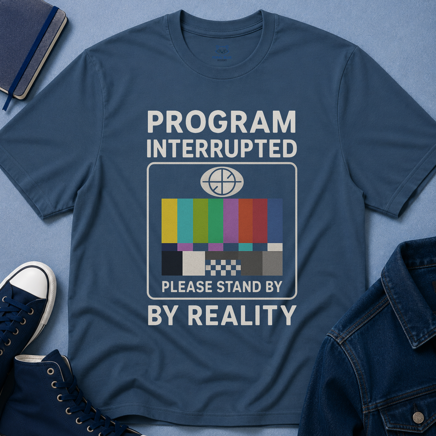 Program Interrupted by Reality T-shirt