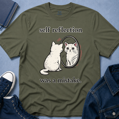 Self Reflection Was a Mistake T-Shirt