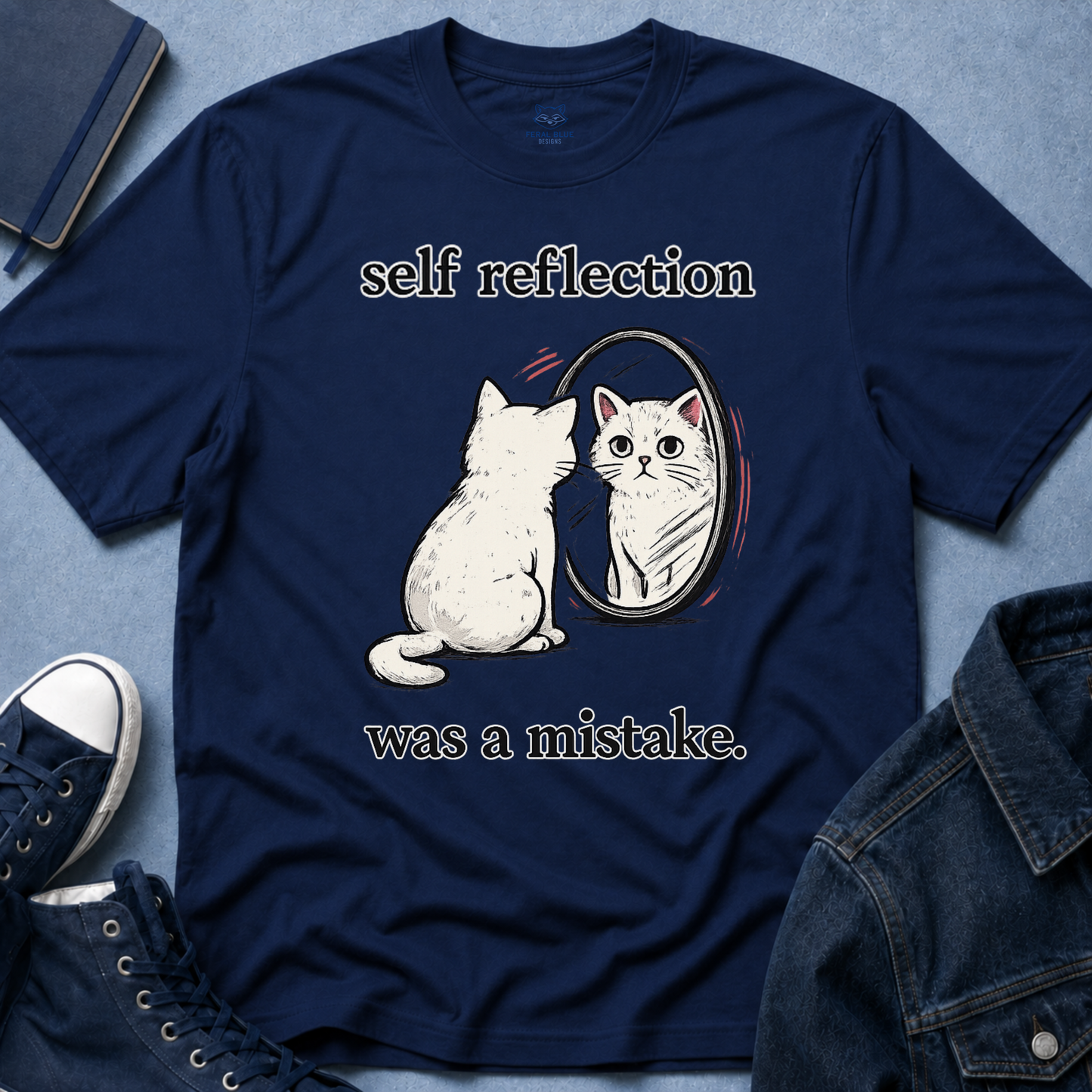 Self Reflection Was a Mistake T-Shirt