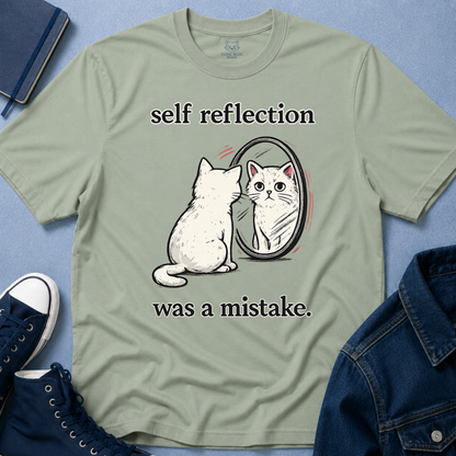 Self Reflection Was a Mistake T-Shirt