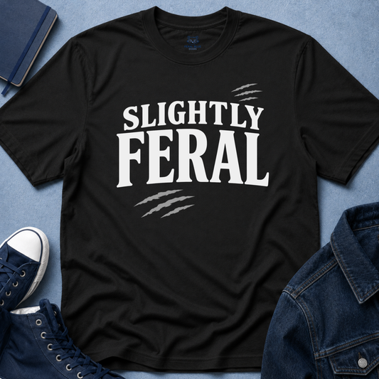 Slightly Feral T-Shirt