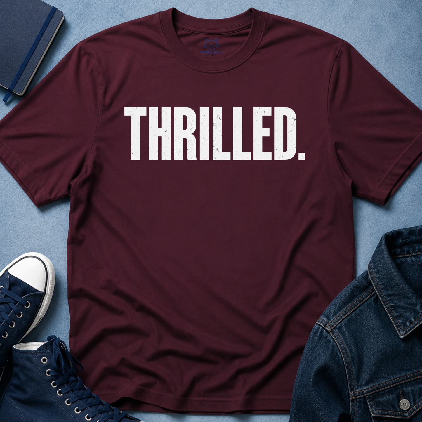 Thrilled. T-Shirt