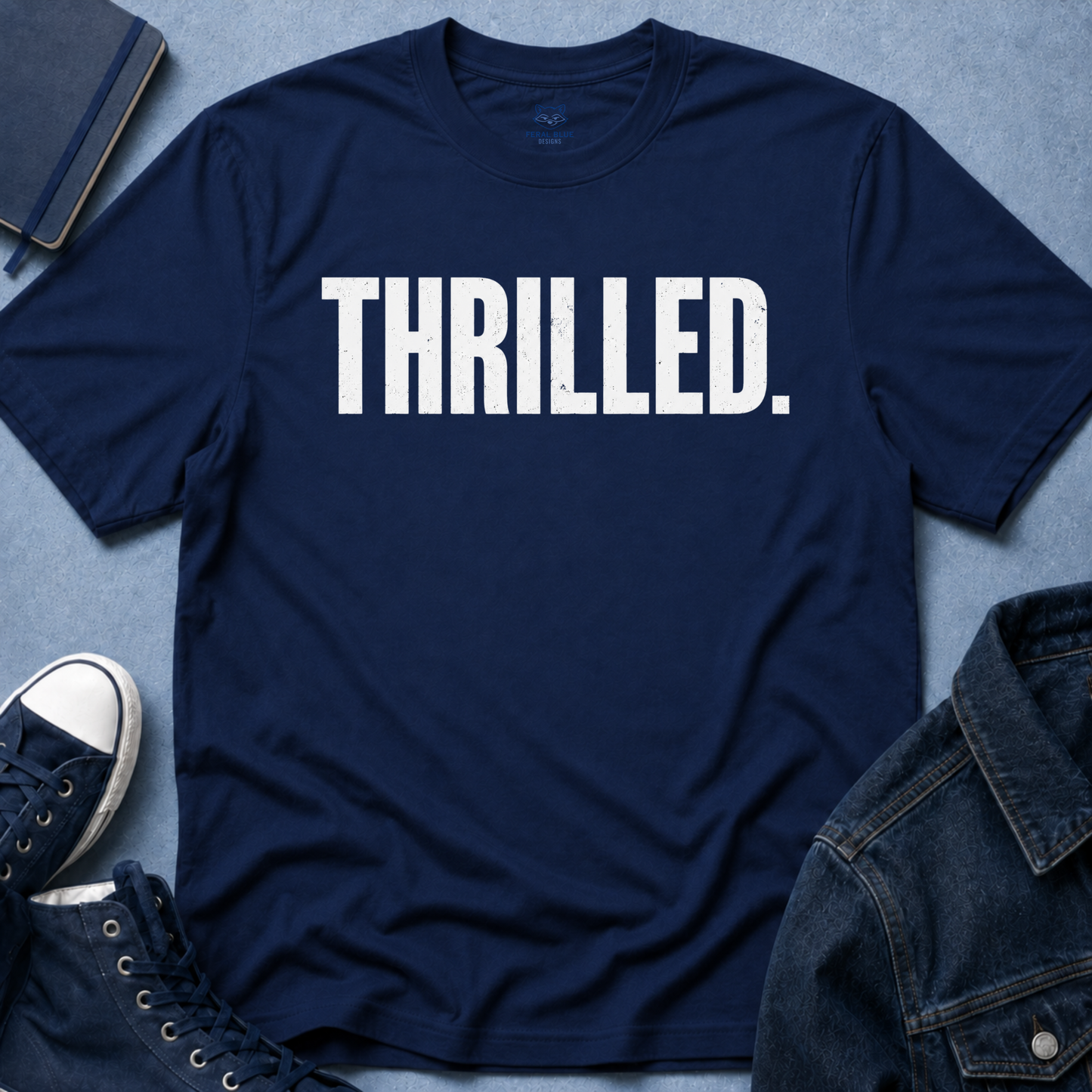 Thrilled. T-Shirt