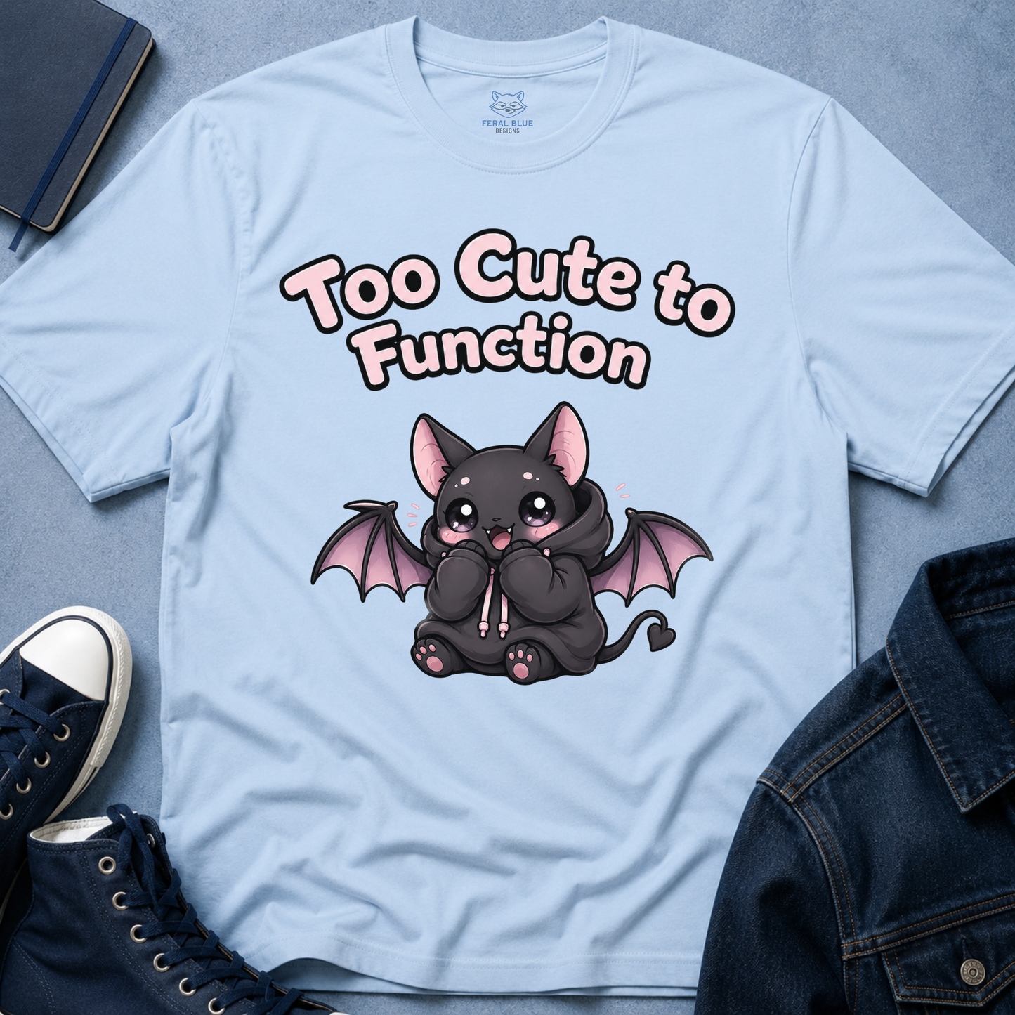 Too Cute to Function T-Shirt