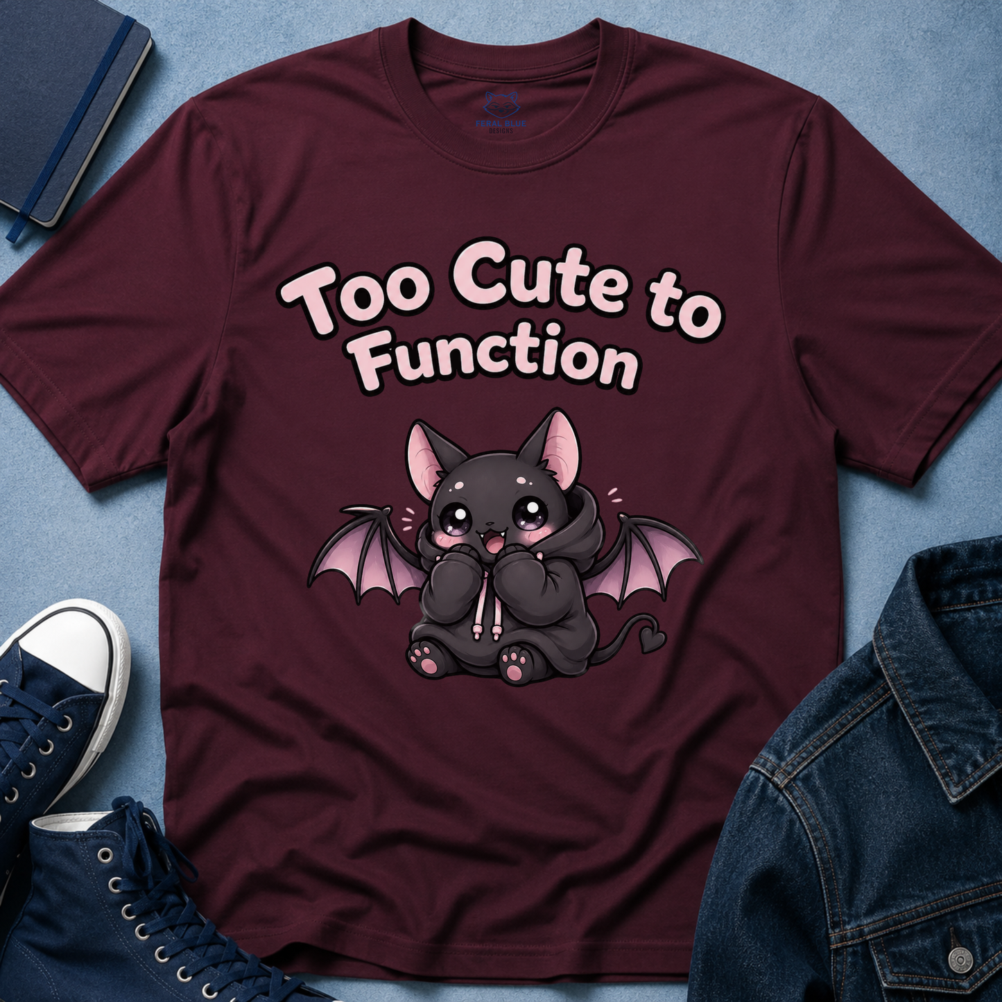 Too Cute to Function T-Shirt