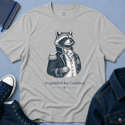 Unqualified but Confident T-shirt