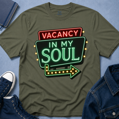 Vacancy in my Soul T-Shirt