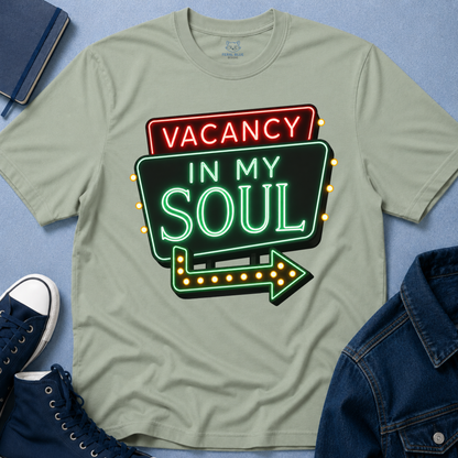 Vacancy in my Soul T-Shirt