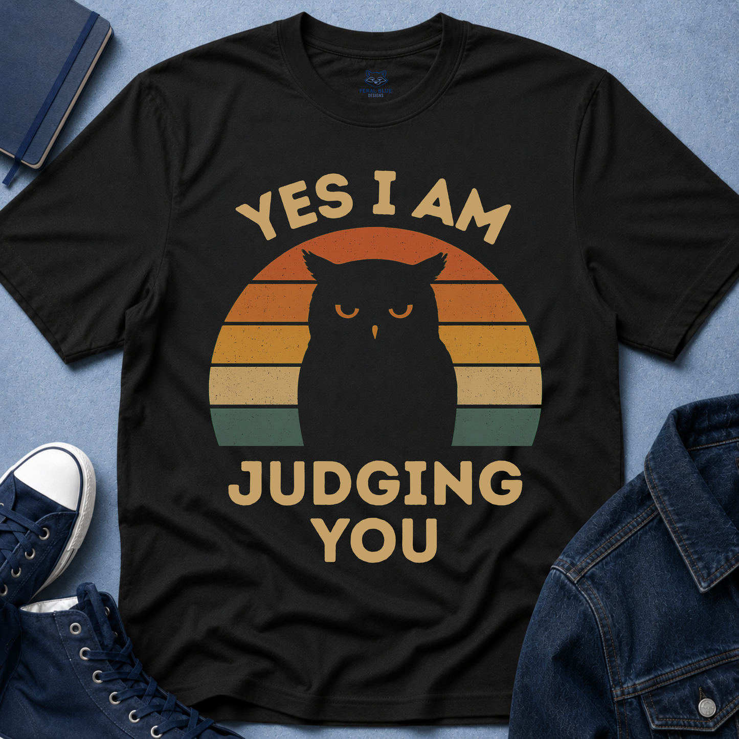 Yes I Am Judging You T-Shirt